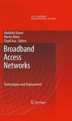 Broadband Access Networks - Shami, Abdallah / Maier, Martin / Assi, Chadi (ed.)