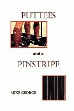 Puttees and Pinstripe - George, Mike