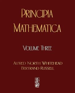 Principia Mathematica - Volume Three - Whitehead, Alfred North; Bertrand, Russell; Alfred North Whitehead