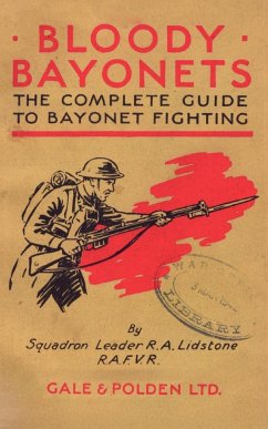 BLOODY BAYONETS - Lidstone, Squadron Leader R. A. L.