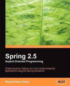 Spring 2.5 Aspect Oriented Programming - Dess¿, Massimiliano; Dessi, Massimiliano