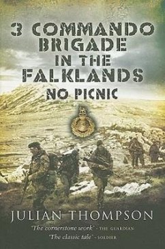 3 Commando Brigade in the Falklands: No Picnic - Thompson, Julian