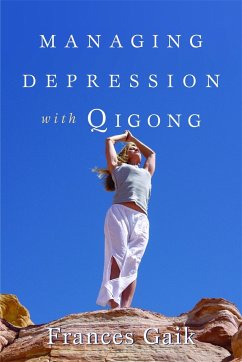 Managing Depression with Qigong - Gaik, Fran