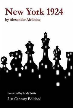 New York 1924, 21st Century Edition - Alekhine, Alexander