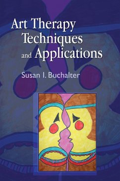 Art Therapy Techniques and Applications - Buchalter, Susan