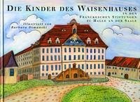 Die Kinder des Waisenhauses in den Franckeschen Stiftungen zu Halle an der Saale