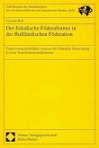 Der fiskalische Föderalismus in der Rußländischen Föderation Der fiskalische Föderalismus in der Rußländischen Föderation
