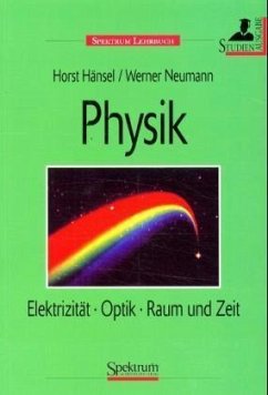 Elektrizität, Optik, Raum und Zeit / Physik, 4 Bde., Studienausgabe