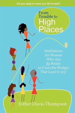 From Trouble to High Places - Davis-Thompson, Esther