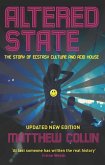 Altered State: The Story of Ecstasy Culture and Acid House