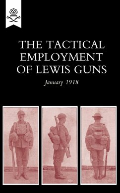 The Tactical Employment of Lewis Guns, January 1918 - Staff, The General