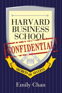 Harvard Business School Confidential - Chan, Emily