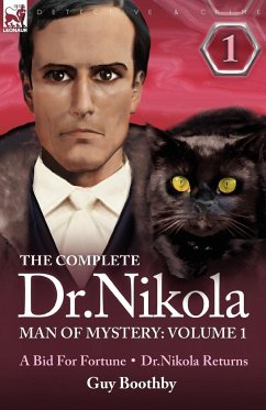 The Complete Dr Nikola-Man of Mystery