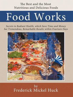 Food Works - Frederick Mickel Huck, Mickel Huck; Frederick Mickel Huck