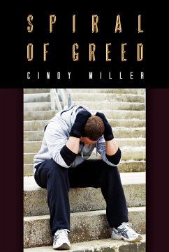 Spiral of Greed - Miller, Cindy