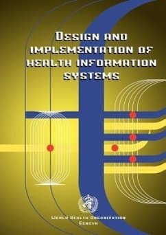 Design and Implementation of Health Information Systems - Bodart, C.; Lippeveld, T.; Sauerborn, R.