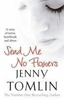 Send Me No Flowers - Tomlin, Jenny