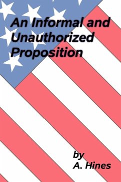 An Informal and Unauthorized Proposition - A. Hines