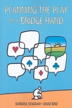 Planning the Play of a Bridge Hand - Seagram, Barbara; Bird, David
