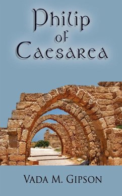 Philip of Caesarea - Gipson, Vada M.