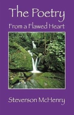 The Poetry: From a Flawed Heart - McHenry, Steverson