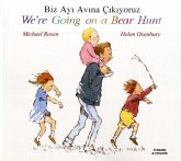 We're Going on a Bear Hunt in Turkish and English We're Going on a Bear Hunt in Turkish and English