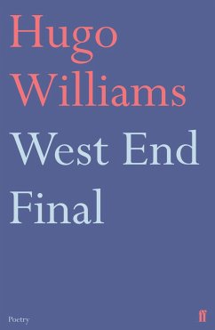 West End Final - Williams, Hugo (poetry ed Spectator)