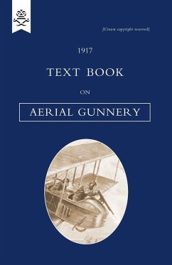 Text Book on Aerial Gunnery, 1917 - H. M. S. O.