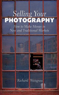 Selling Your Photography - Weisgrau, Richard