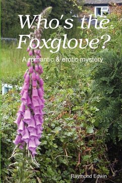 Who's the Foxglove? - Edwin, Raymond