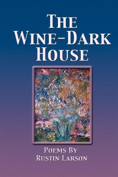 THE WINE-DARK HOUSE - Larson, Rustin