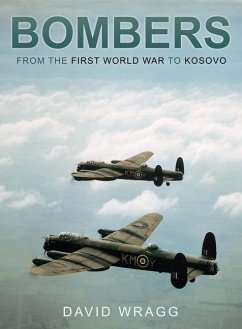 Bombers: From the First World War to Kosovo - Wragg, David
