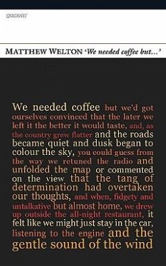 'We Needed Coffee But . . .' - Welton, Matthew