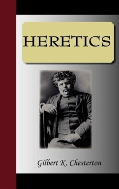 Heretics - Chesterton, G. K. Chesterson, Gilbert K.