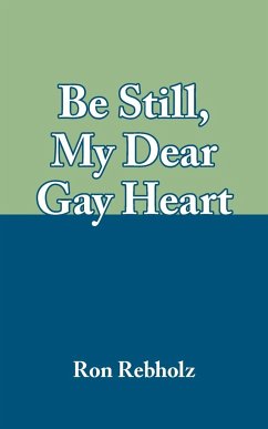 Be Still, My Dear Gay Heart - Rebholz, Ron