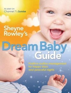 Sheyne Rowley's Dream Baby Guide - Rowley, Sheyne