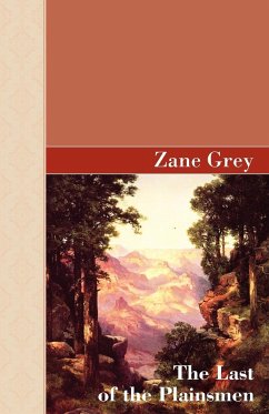 The Last of The Plainsman - Grey, Zane