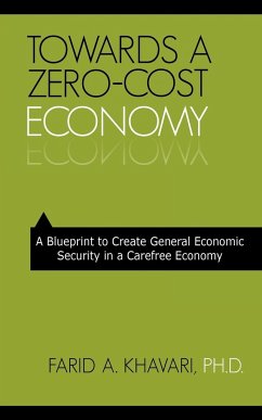 Towards a Zero-Cost Economy - Khavari, Farid A.