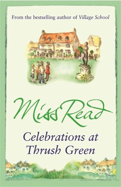 Celebrations at Thrush Green - Read, Miss
