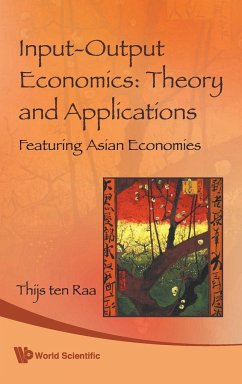 Input-Output Economics: Theory and Applications - Featuring Asian Economies - Ten Raa, Thijs