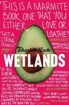 Wetlands. Translated by Tim Mohr - Roche, Charlotte