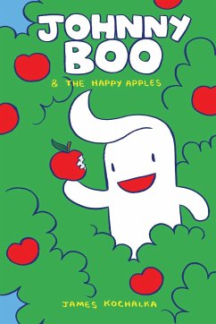 Johnny Boo and the Happy Apples (Johnny Boo Book 3) - Kochalka, James