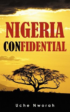 Nigeria Confidential - Nworah, Uche