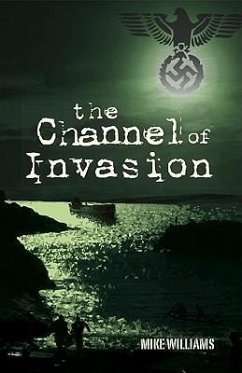 The Channel of Invasion - Williams, Mike