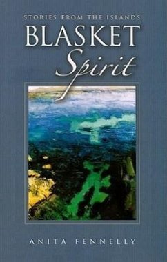 Blasket Spirit: Stories from the Islands - Fennelly, Anita