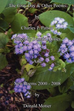 The Gray Day & Other Poems and New Poems 2008