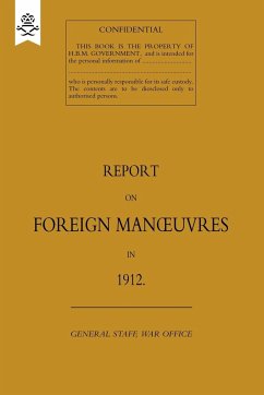 Report on Foreign Manoeuvres in 1912 - Staff, The General