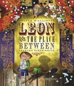 Leon and the Place Between - Mcallister/Grahame Baker-Smith, Angela