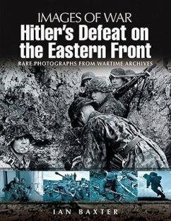 Hitler's Defeat on the Eastern Front - Baxter, Ian