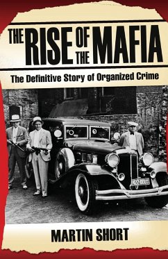 The Rise of the Mafia - Short, Martin